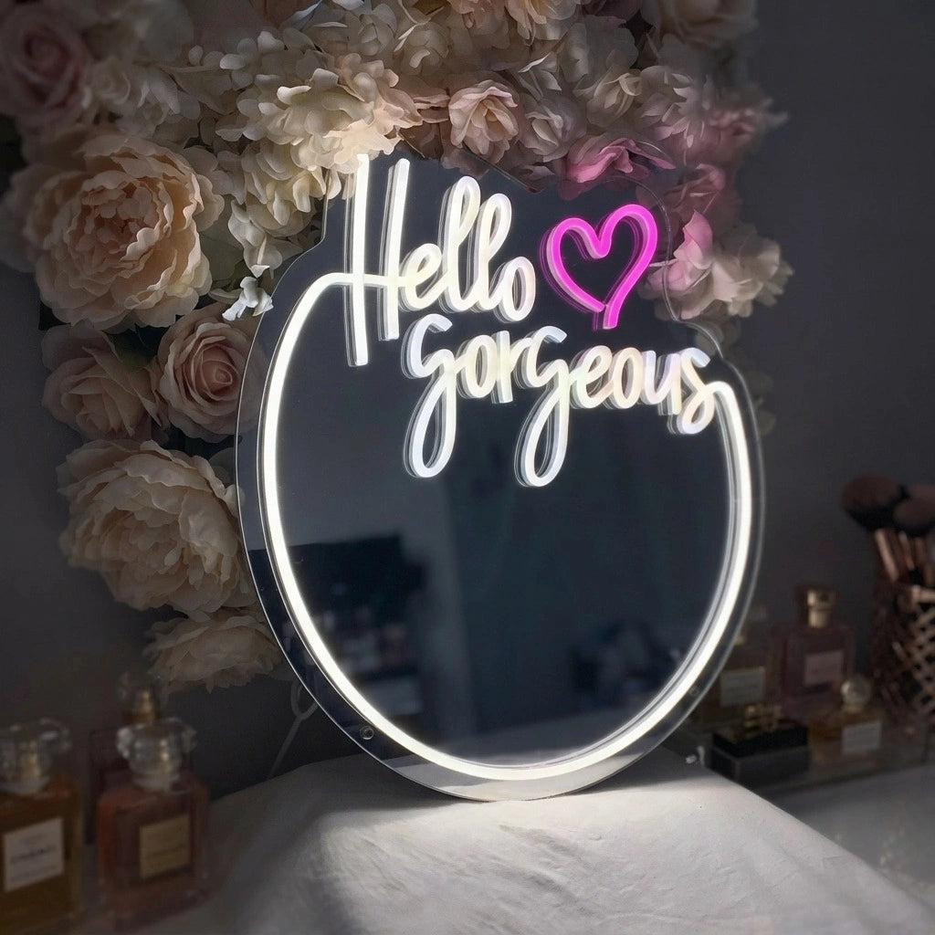 Hello Gorgeous LED Neon Mirror Sign